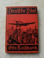 Otto Koischwitz: Deutsche Fibel. - M Otto Koischwitz: Deutsche Fibel. - M