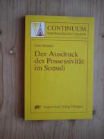 Der Ausdruck der Possessivität im Somali - Continuum - Schriftenreihe zur Linguistik - Rarität