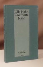 Ulla Hahn: Unerhörte Nähe. Gedichte. Mit