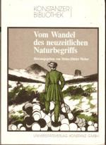 Vom Wandel des neuzeitlichen Naturbegriffs