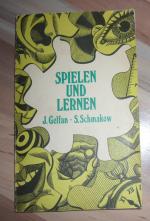 Spielen und Lernen - Eine Spielsammlung für Freizeit und Unterricht