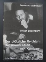 Der plötzliche Reichtum der armen Leute von Kombach / Volker Schlöndorf
