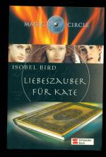 Isobel Bird: Magic Circle / Liebeszauber
