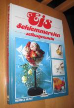 Bernice Hurst: Eis- Schlemmereien selbst