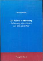 Gerhard Seifert: Als Sachse in Hamburg -