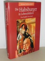 Richard Reifenscheid: Die Habsburger in Richard Reifenscheid: Die Habsburger in