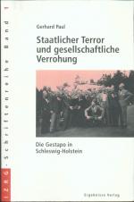 Staatlicher Terror und gesellschaftliche Verrohung: Die Gestapo in Schleswig-Holstein