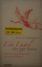 Gisela Zimmermann: Ein Engel dir zur Sei