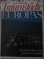 Joseph Wechsberg: Traumstädte Europas Joseph Wechsberg: Traumstädte Europas