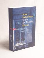 Anna Malyschewa: Tod in der Datscha : Ro Anna Malyschewa: Tod in der Datscha : Ro
