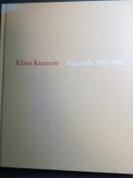 Klaus Kumrow - Aquarelle 1981-1992 - Ausstellung Kunsthalle Bremen 7.3.-11.4.1993, Museum Wiesbaden 25.4.-25.7.1993