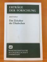Jakob Seibert: Das Zeitalter der Diadoch Jakob Seibert: Das Zeitalter der Diadoch