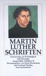 Martin Luther Ausgewählte Schriften Bd. II . Erneuerung von Frömmigkeit und Theologie