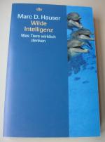 Marc D. Hauser: Wilde Intelligenz. Was T Marc D. Hauser: Wilde Intelligenz. Was T