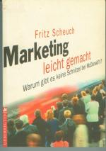 Fritz Scheuch: Marketing leicht gemacht Fritz Scheuch: Marketing leicht gemacht