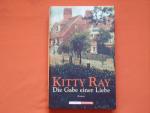 Kitty Ray: Die Gabe einer Liebe