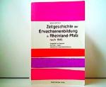 Zeitgeschichte der Erwachsenenbildung in Rheinland-Pfalz nach 1945. Dargestellt am Beispiel des freien Trägers Katholische Erwachsenenbildung. Inaugural-Dissertation zur Erlangung des Doktorgrades der Philosophisch-Pädagogischen Fakultät der Katholischen Universität Eichstätt.