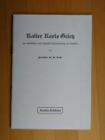 Kaiser Karls Gesetz - Zur politischen und religiösen Unterwerfung der Sachsen