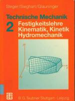 Technische Mechanik - Band 2. Festigkeitslehre, Kinematik, Kinetik, Hydromechanik