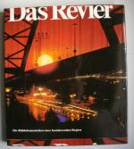 Das Revier - Die Bilddokumentation einer faszinierenden Region