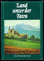 Land unter der Tatra, Karl-Heinz Bochow, Brockhaus Verlag Leipzig 1985