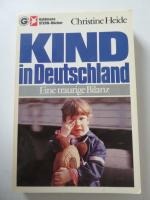 Kind in Deutschland - Eine traurige Bilanz. Goldmann Stern-Bücher. TB