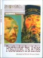 Ernst Bruun Olsen: Postbudet fra Arles Ernst Bruun Olsen: Postbudet fra Arles