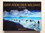 Der Atem der Wildnis