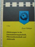 Abkürzungen in der Automatisierungstechnik, Mikrorechentechnik und -elektronik.