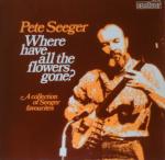 Pete Seeger: Where have all the flowers 