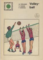 Volleyball. Schüler-Sport. Mit zahlreichen Illustrationen von Karlheinz Birkner und vier Fotos