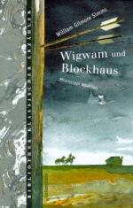 Simms, William Gilmore: Wigwam und Block