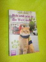 James Bowen: Bob und wie er die Welt sie