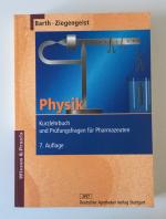 Physik. Kurzlehrbuch und Prüfungsfragen für Pharmazeuten