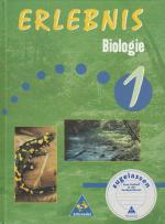 Erlebnis Biologie 1 - Ein Lehr- und Arbeitsbuch.