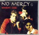 No Mercy: When I Die