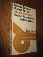 Entspannungs-Training. Handbuch der progressiven Muskelentspannung