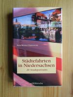 Städtefahrten in Niedersachsen - 20 Stadtportraits