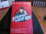 Stupid White Men