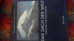 Andreas Gruschke: Das Dach der Welt Andreas Gruschke: Das Dach der Welt
