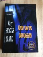 Higgins Clark, Mary: Wenn wir uns wieder Higgins Clark, Mary: Wenn wir uns wieder