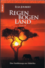 Elsa Joubert: Regenbogenland