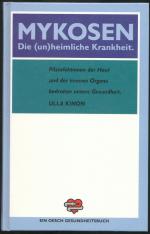 Ulla Kinon: Mykosen. Die (un)heimliche K