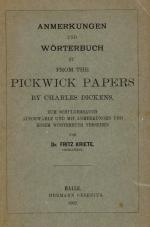 Anmerkungen und Wörterbuch zu PICKWICK PAPERS by Ch. Dickens...