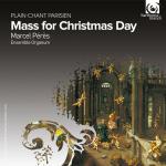 Chant Mass for Christmas Day / Ensemble Organum, Les Pages de la Chapelle, Marcel Pérès