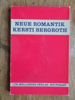 Kersti Bergroth: Neue Romantik