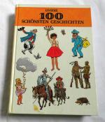 Unsere 100 schönsten Geschichten - Alte Kinderklassiker / Alte Kinderreime (1972) - Oliver Twist von Charles Dickens / Mai von Theodor Storm / Laterne Laterne / Kommt ein Vogel geflogen / Kuckuck und Esel / Der Teufel und die Prinzessin / Die goldene Brüc