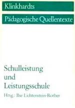 Schulleistung und Leistungsschule (Klinkhardts Pädagogische Quellentexte).