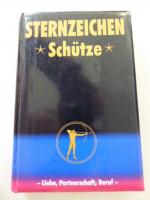 Sternzeichen Schütze. Liebe, Partnerschaft, Beruf. Hardcover gepolstert