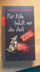 Horst Evers: Für Eile fehlt mir die Zeit Horst Evers: Für Eile fehlt mir die Zeit